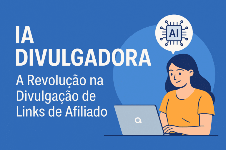 A Revolução na Divulgação de Links de Afiliado
