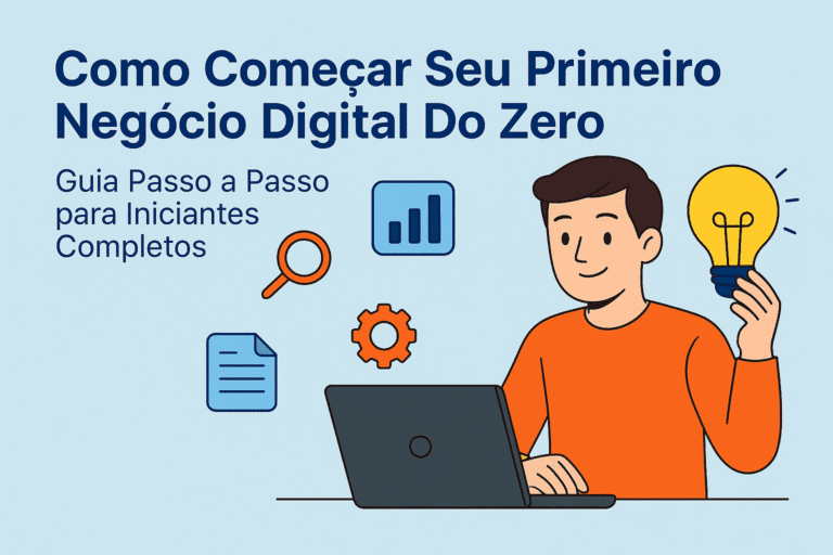 Como Começar um Negócio Digital do Zero: Guia Completo para Iniciantes