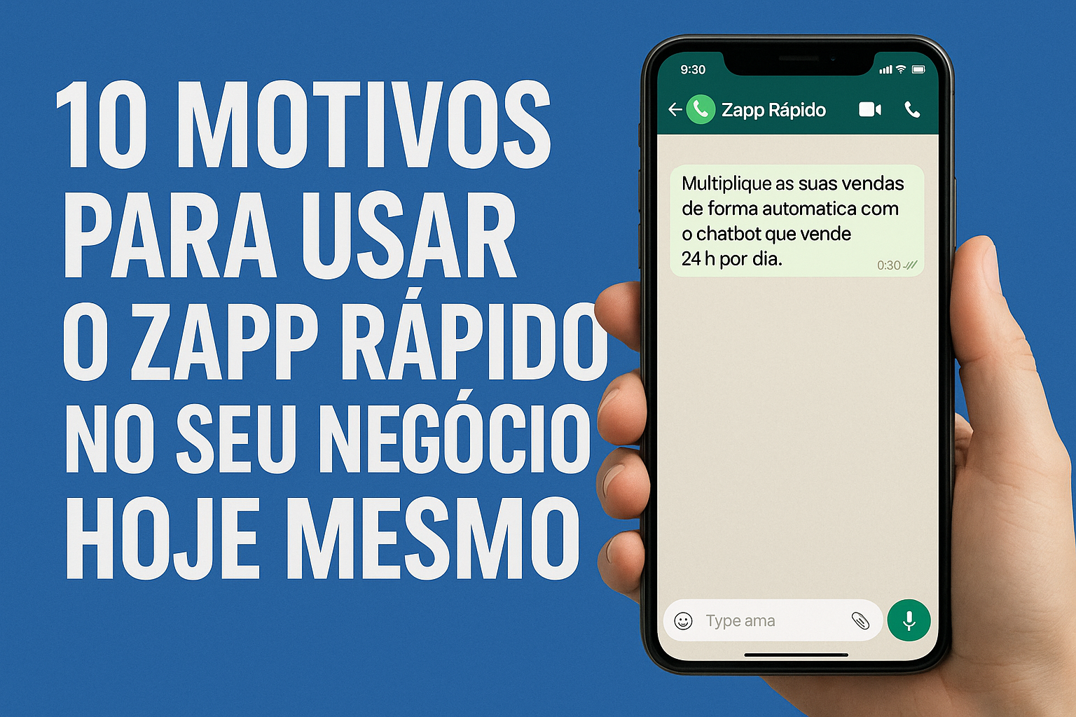 10 motivos para usar o Zapp Rápido no seu negócio hoje mesmo